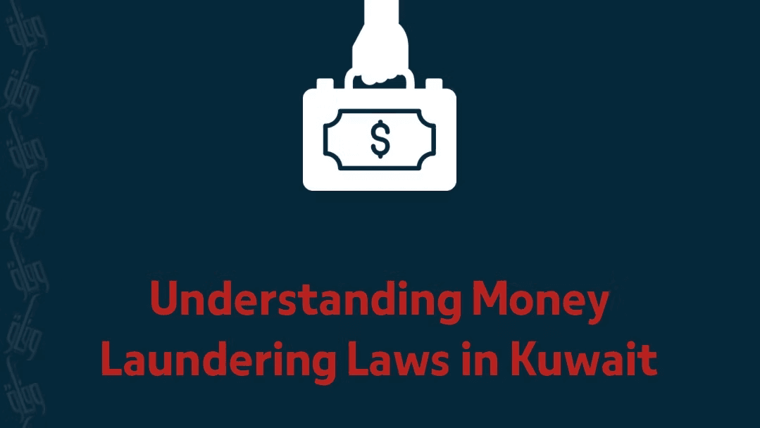 Understanding Money Laundering Laws in Kuwait